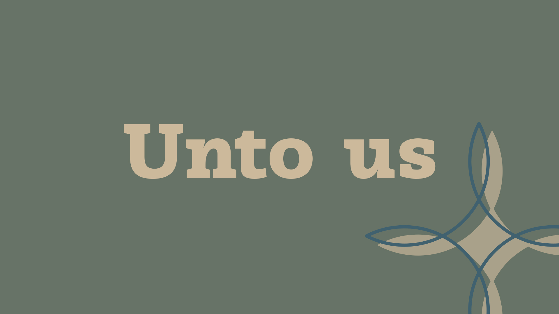 Unto Us