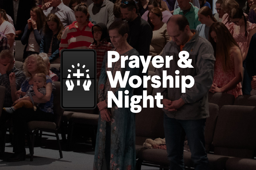 Prayer and Worship Night